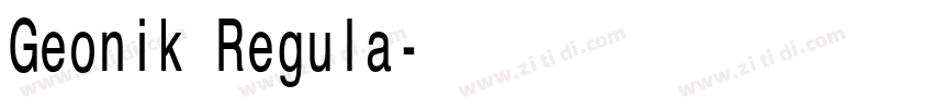 Geonik Regula字体转换 Geonik Regula字体转换